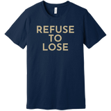 Gold Refuse To Lose - Short Sleeve Men's T-Shirt