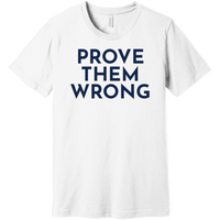 Navy Prove Them Wrong - Short Sleeve Men's T-Shirt