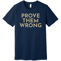 Gold Prove Them Wrong - Short Sleeve Men's T-Shirt