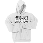 Black Location Location Location - Pullover Hooded Sweatshirt