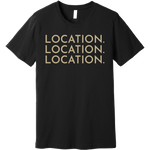 Gold Location Location Location - Short Sleeve Men's T-Shirt