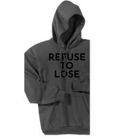 Black Refuse To Lose - Pullover Hooded Sweatshirt