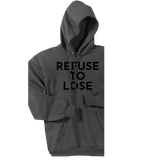 Black Refuse To Lose - Pullover Hooded Sweatshirt