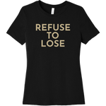 Gold Refuse To Lose - Short Sleeve Women's T-Shirt