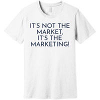 Navy It's Not The Market, It's The Marketing - Short Sleeve Men's T-Shirt