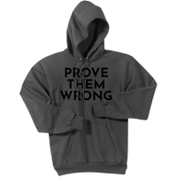 Black Prove Them Wrong - Pullover Hooded Sweatshirt