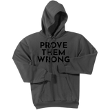 Black Prove Them Wrong - Pullover Hooded Sweatshirt