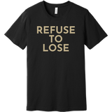 Gold Refuse To Lose - Short Sleeve Men's T-Shirt