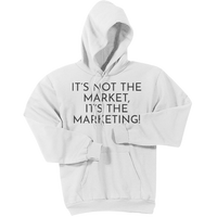 Charcoal It's Not The Market, It's The Marketing - Pullover Hooded Sweatshirt