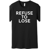 White Refuse To Lose - Short Sleeve Men's T-Shirt