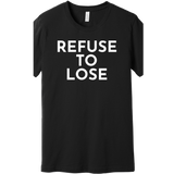 White Refuse To Lose - Short Sleeve Men's T-Shirt