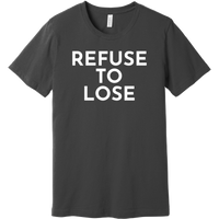 White Refuse To Lose - Short Sleeve Men's T-Shirt