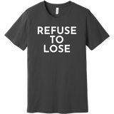 White Refuse To Lose - Short Sleeve Men's T-Shirt