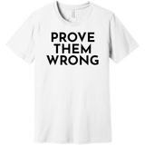 Black Prove Them Wrong - Short Sleeve Men's T-Shirt