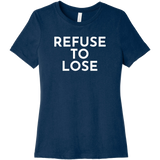 White Refuse To Lose - Short Sleeve Women's T-Shirt