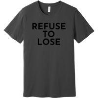 Black Refuse To Lose - Short Sleeve Men's T-Shirt