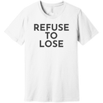 Charcoal Refuse To Lose - Short Sleeve Men's T-Shirt