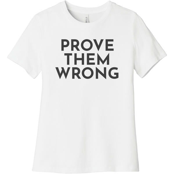 Charcoal Prove Them Wrong - Short Sleeve Women's T-Shirt