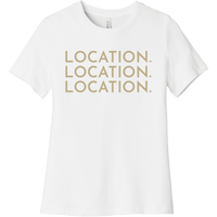 Gold Location Location Location - Short Sleeve Women's T-Shirt