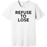 Black Refuse To Lose - Short Sleeve Men's T-Shirt