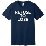 White Refuse To Lose - Short Sleeve Men's T-Shirt